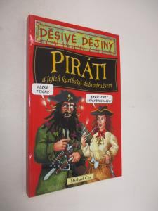 Děsivé dějiny- Piráti a jejich karibská dobrodružství