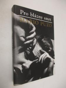 Pro blázny smrt (Bláznova moudrost)