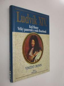 Ludvík XIV.- Král Slunce