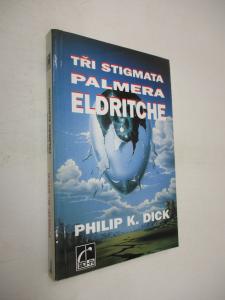 Tři stigmata Palmera Eldritche