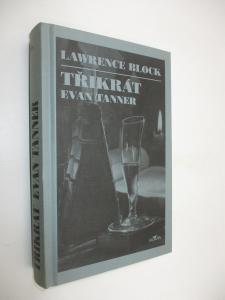 Třikrát Evan Tanner