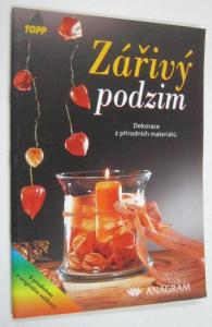 Zářivý podzim - Dekorace z přírodních materiálů
