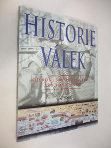 Historie válek [od roku 3000 před Kristem až po současnost]