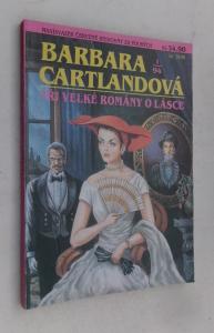 Plachá nevěsta + Zarámovaný sen + Hrad strachu / Tři velké romány o lásce