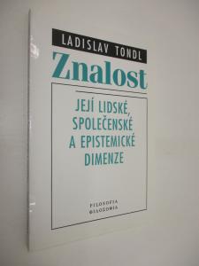 Znalost a její lidské, společenské a epistemické dimenze