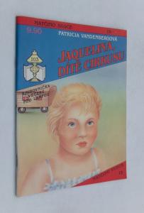 Jaquelina dítě cirkusu
