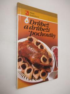 Drůbež a drůbeží pochoutky