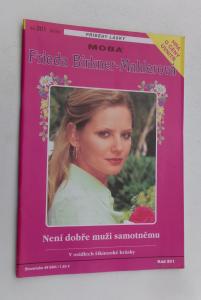 Není dobře muži samotnému