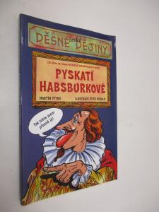 Děsivé dějiny- Pyskatí Habsburkové