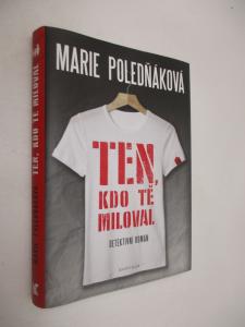 Ten, kdo tě miloval