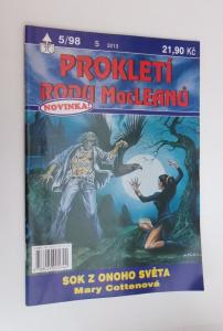 Sok z onoho světa / Prokletí rodu MacLeanů