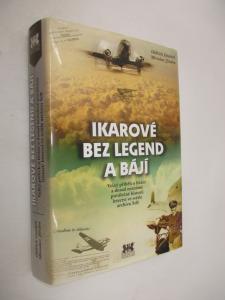 Ikarové bez legend a bájí