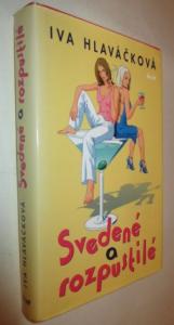 Svedené a rozpustilé