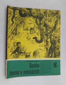 Tumbo znovu v nesnázích