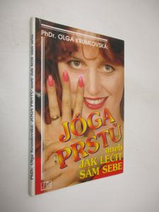 Jóga prstů, aneb, Jak léčit sám sebe