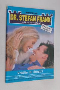 Vrátíte mi štěstí?