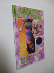 Krimi jedním dechem - Nenažraná smrt