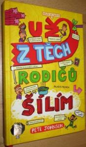 Už z těch rodičů šílím