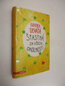 Šťastná za všech okolností