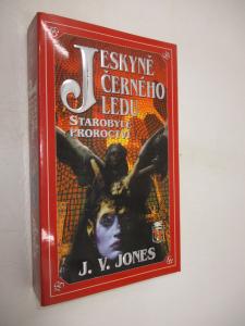 Jeskyně černého ledu - Starobylé proroctví