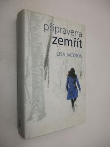 Připravena zemřít