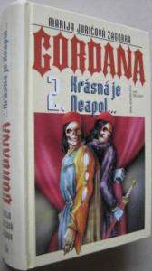 Gordana II. Krásná je Neapol