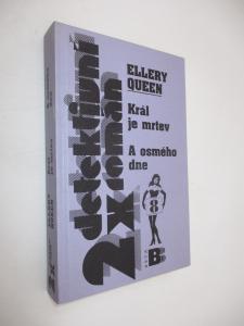 Král je mrtev + A osmého dne