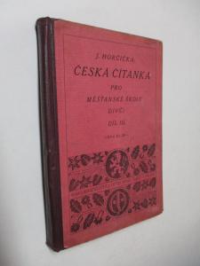 Česká čítanka pro měšťanské školy dívčí díl III.