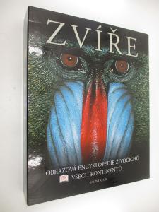 Zvíře- obrazová encyklopedie živočichů všech kontinentů