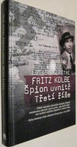 Fritz Kolbe Špion uvnitř Třetí říše
