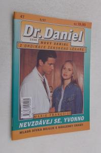 Nevzdávej se, Yvonno