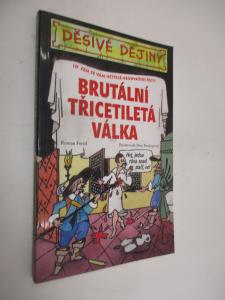 Děsivé dějiny- Brutální třicetiletá válka