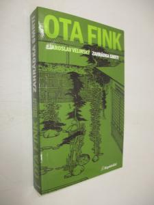 Fink Ota - Zahrádka smrti