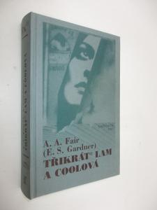 3x Lam a Coolová - Smrt měla zpoždění,  Ženy nechtějí čekat,  Kočky loví v noci