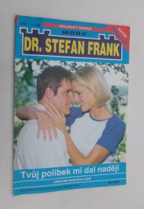 Tvůj polibek mi dal naději