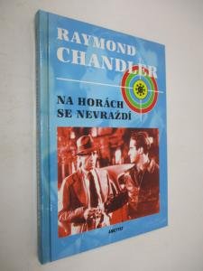 Na horách se nevraždí