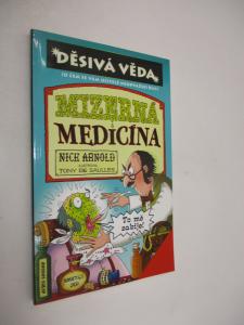 Děsivá věda - Mizerná medicína