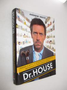 Dr. House- pravda a mýty netradičních lékařských metodách v populárním seriálu