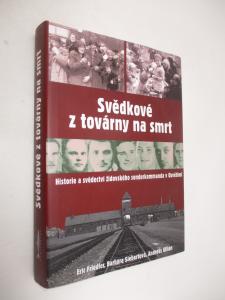 Svědkové z továrny na smrt