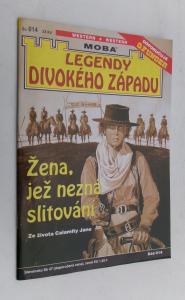 Žena, jež nezná slitování