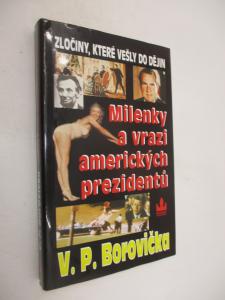 Milenky a vrazi amerických prezidentů
