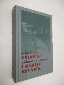 Třikrát zádumčivý jazzman Charlie Resnick