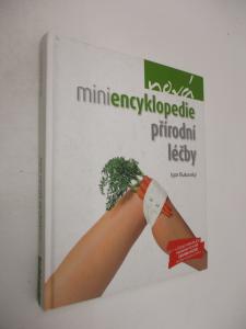 Nová miniencyklopedie přírodní léčby