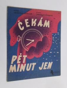 Čekám pět minut jen