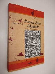 Paměti kata Mydláře - Zločiny, procesy, popravy