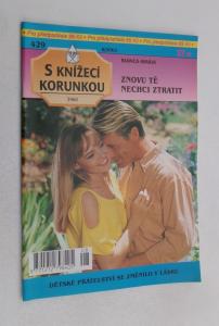 Znovu tě nechci ztratit