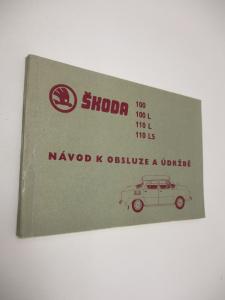 Škoda 100 - 100L - 110L - 110LS - návod k obsluze a údržbě / Záruční list