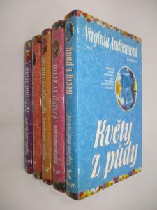 Květy z půdy, Lístky ve větru, Vykoupení ohněm, Setba minulosti, Zahrada stínů