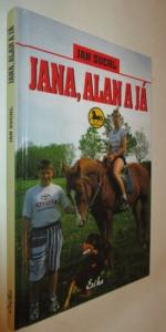 Jana, Alan a já