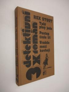 Talíř plný jedu + Postup číslo tři + Vražda mezi kovboji